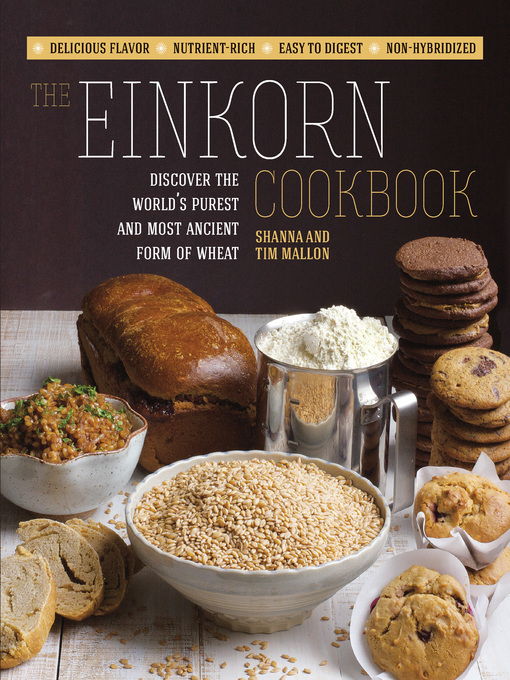 Title details for The Einkorn Cookbook by Shanna Mallon - Available